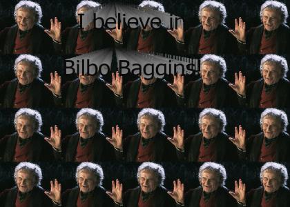 I believe in Bilbo Baggins