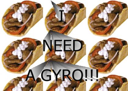 I Need A Gyro