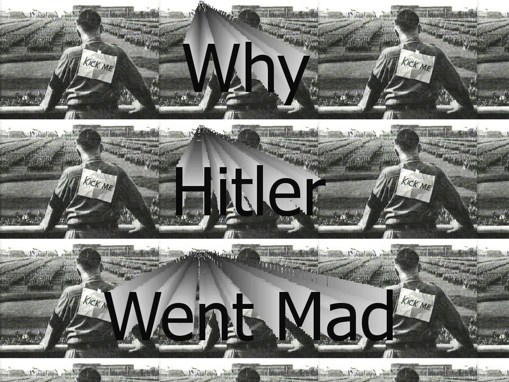 hitlerwentmad