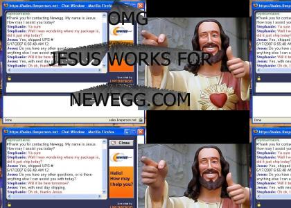 JESUS WORKS 4 NEWEGG