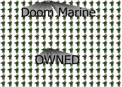 Doom Marine OWNED