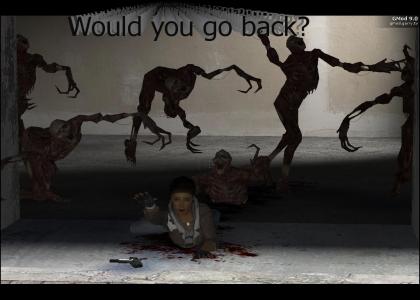 Would YOU go back for her?