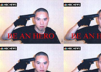 Cho, BE AN HERO!