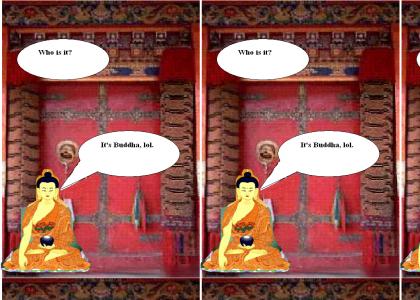 PTKFGS: It's Buddha, lol