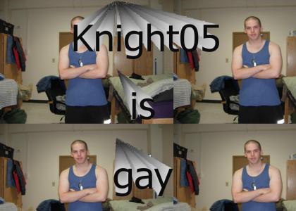 knight05isgay