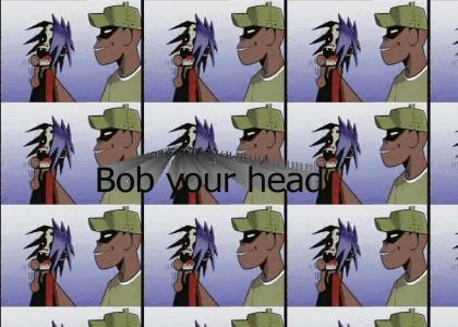 Bob your head, 2D.