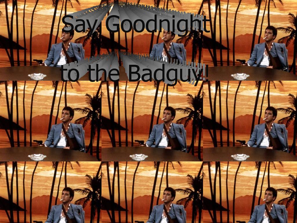 goodnightbadguy