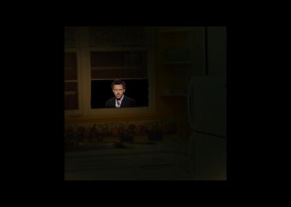 Dr. House looks through your window at night