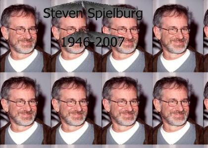 RIP Steven Spielburg 1946-2007