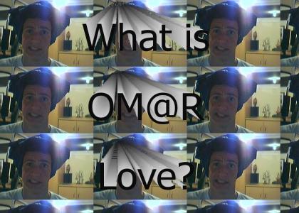 What is OM@R love?