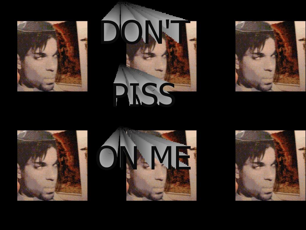 dontpissonme