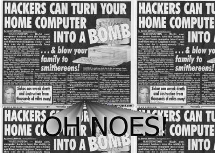 HACKERS CAN TURN YOUR COMPUTER INTO A BOMB!