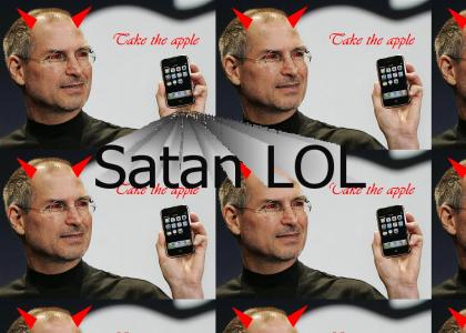 Satan still gives you apples