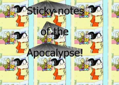 Oh My! Sticky notes of the Apocalypse!