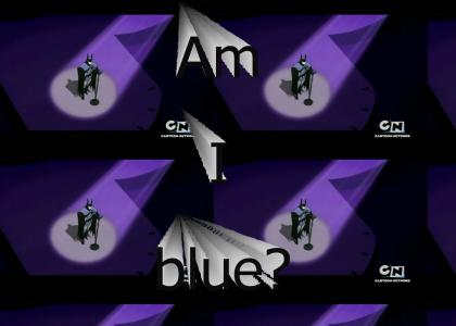 Am I blue