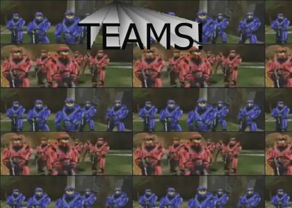 Red Vs Blue TEAMS!