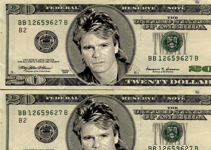 Macgyver is.....Andrew Jackson