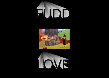 FUDD LOVE