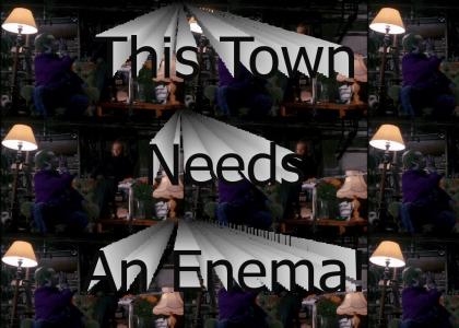 This Town Needs...