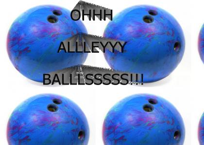 Ohhh, Alley balls!