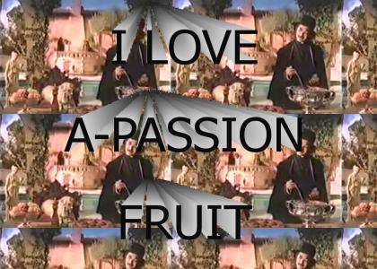 I Love a-Passion Fruit
