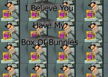 I believe you have my Box of Bunnies