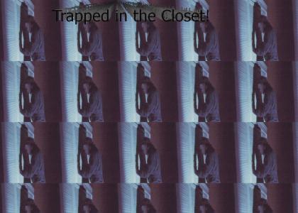 Trapped in the Closet...on Halloween