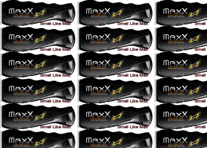 MaXX Unlimited: Smell Like MaXX