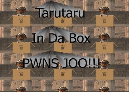 Tarutaru in da Box!