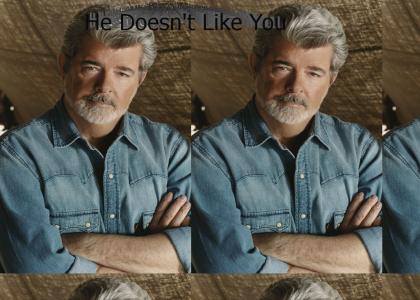 George Lucas hates you
