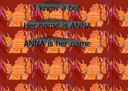 You may call me ANNA