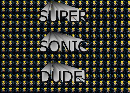 Super Sonic Dude