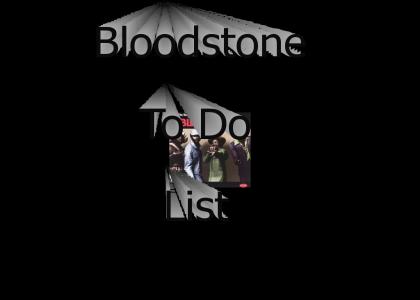 BloodStone To Do List