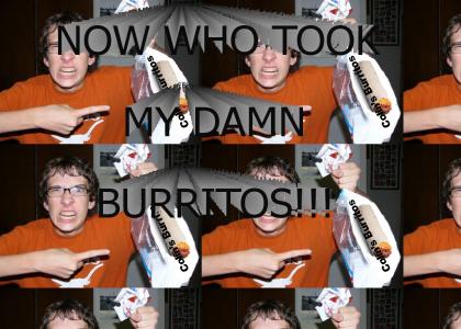 Who took my burrito