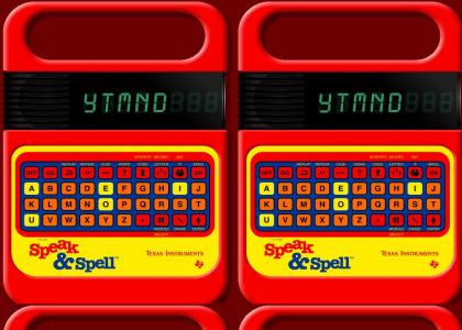 Speak and Spell YTMND