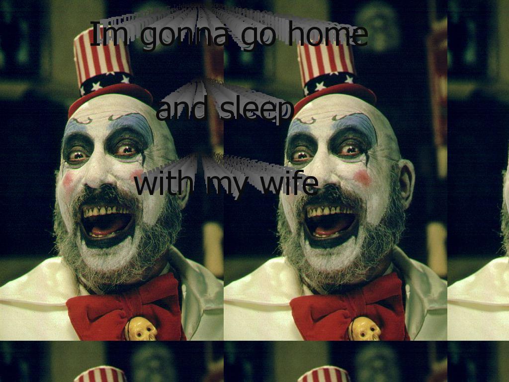 Imgonnasleepwithmywife