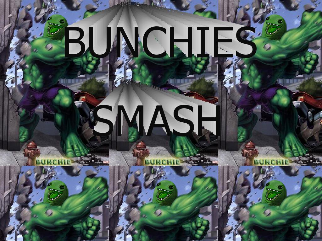 bunchiesmash