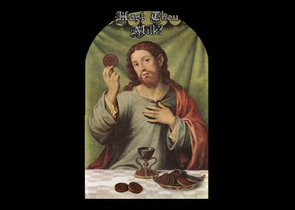 Hast Thou Milk? (Jesus + Oreos)