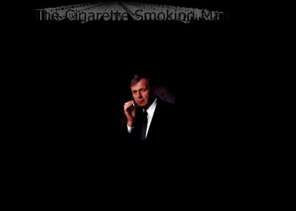 The Cigarette Smoking Man