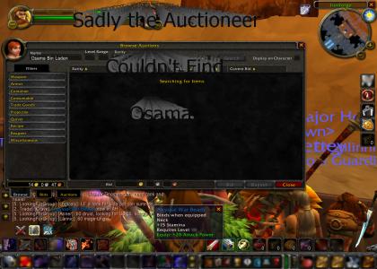 World of Warcraft->OSAMA NOT FOUND!