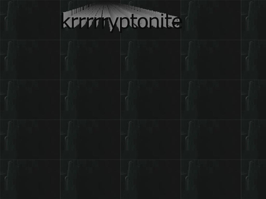 krrrrryptonite