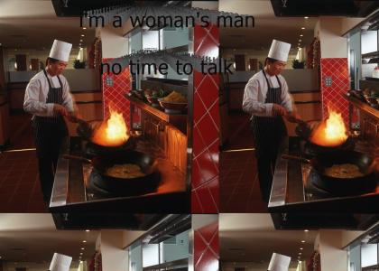 you can tell by the way i use my wok