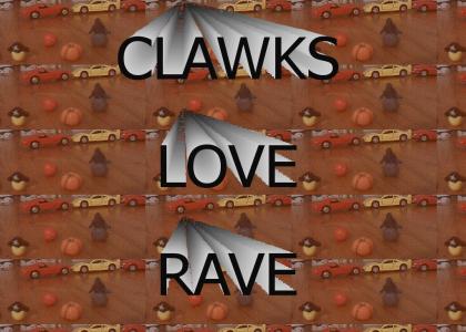 RAVE CLAWKS