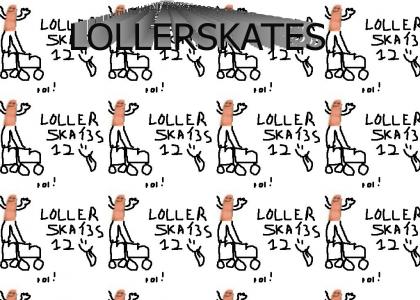 LOLLERSKATESOWN