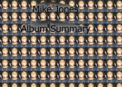Mike Jones Album Summary