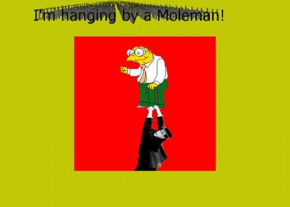 Hanging By a (Hans) Moleman