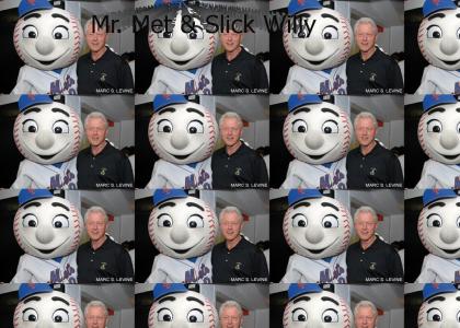 Slick Willy meets Mr. Met