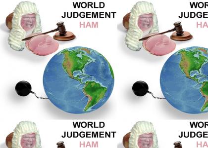 World Judgment Ham