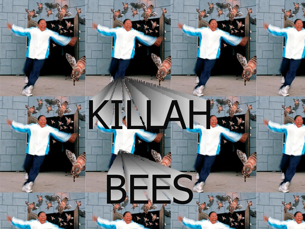 Killahbees