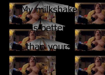 My milkshake (Dodgeball)